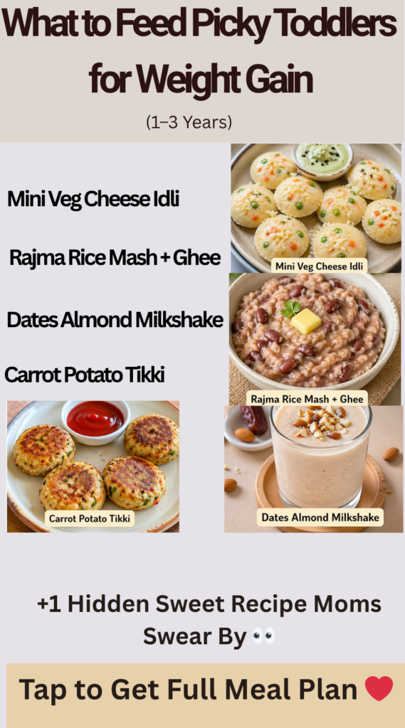 High-calorie meal ideas for picky toddlers including mini veg cheese idli, rajma rice mash, dates almond milkshake, and carrot potato tikki for healthy weight gain