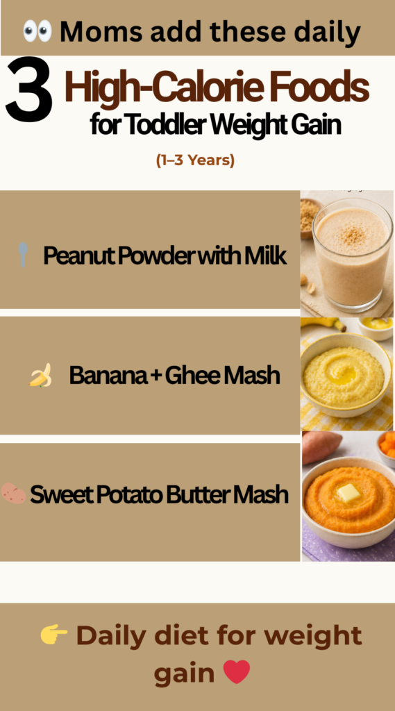 High calorie foods for toddlers including peanut milk, banana ghee mash, and sweet potato butter mash for healthy weight gain