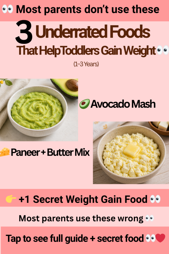 Underrated Foods for Toddler Weight Gain (1–3 Years) Underrated high calorie foods for toddlers including avocado mash, paneer butter mix, and coconut milk rice for healthy weight gain