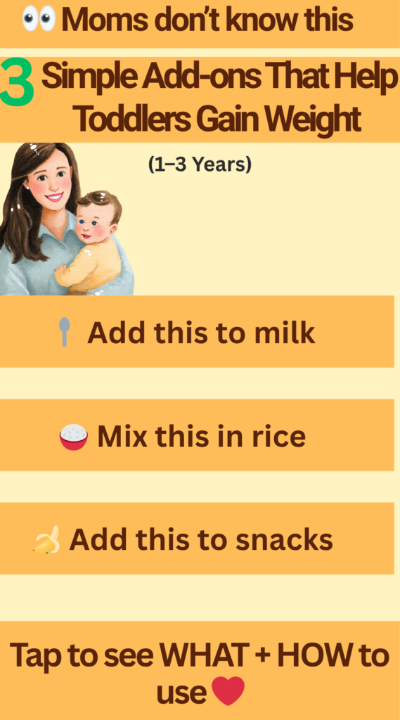Simple high-calorie add-ons for toddler food including nut powder in milk, ghee in rice, and banana in snacks for healthy weight gain